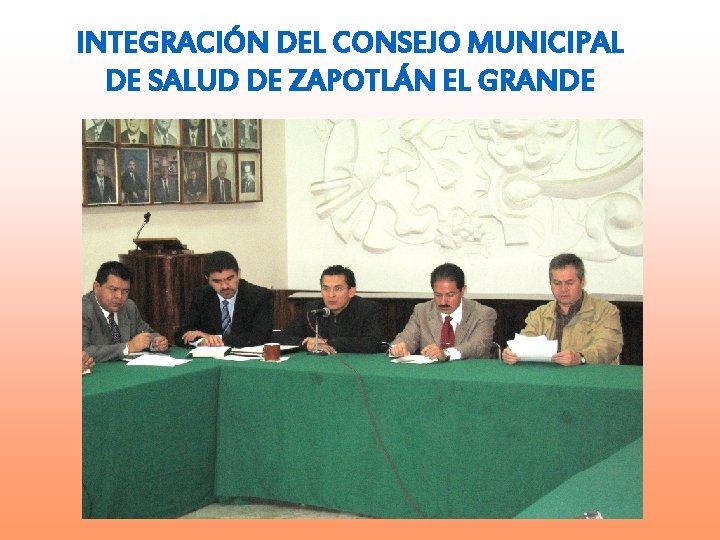 INTEGRACIÓN DEL CONSEJO MUNICIPAL DE SALUD DE ZAPOTLÁN EL GRANDE 