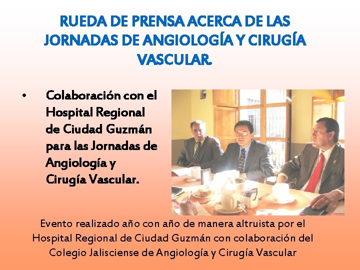 RUEDA DE PRENSA ACERCA DE LAS JORNADAS DE ANGIOLOGÍA Y CIRUGÍA VASCULAR. • Colaboración