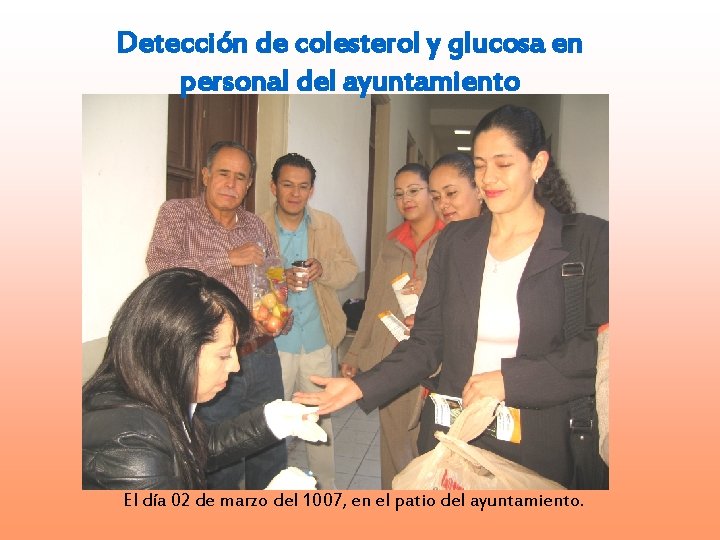 Detección de colesterol y glucosa en personal del ayuntamiento El día 02 de marzo