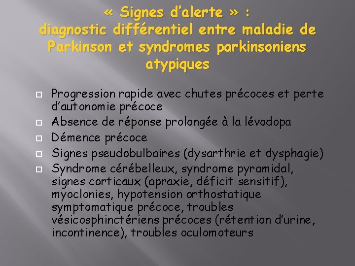  « Signes d’alerte » : diagnostic différentiel entre maladie de Parkinson et syndromes