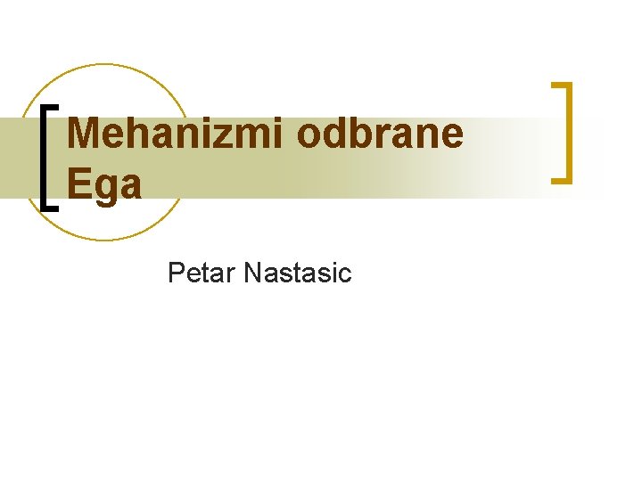 Mehanizmi odbrane Ega Petar Nastasic 