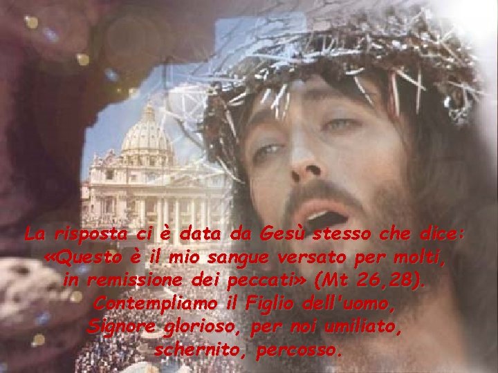 La risposta ci è data da Gesù stesso che dice: «Questo è il mio La risposta ci è data da Gesù stesso che dice: «Questo è il mio