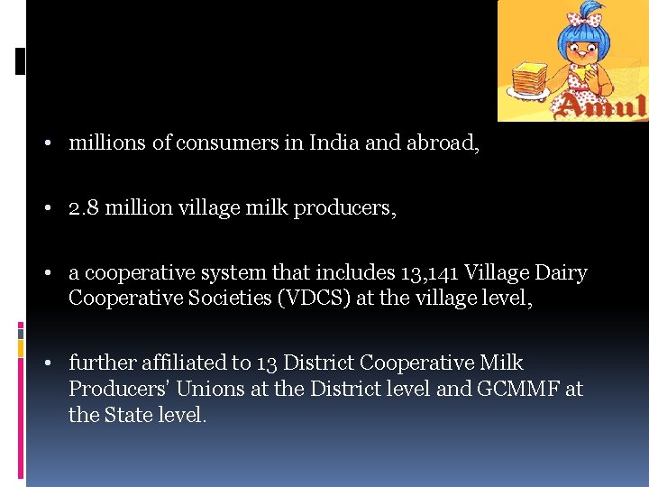 • millions of consumers in India and abroad, • 2. 8 million village • millions of consumers in India and abroad, • 2. 8 million village