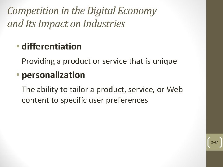 Competition in the Digital Economy and Its Impact on Industries • differentiation Providing a