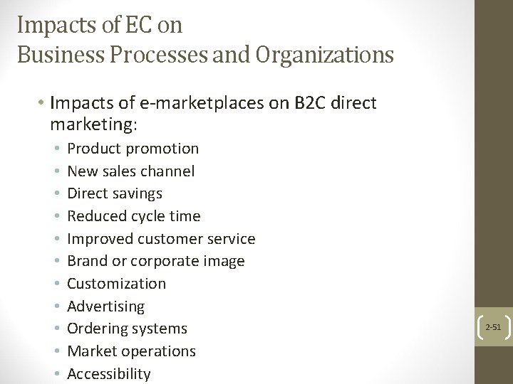 Impacts of EC on Business Processes and Organizations • Impacts of e-marketplaces on B