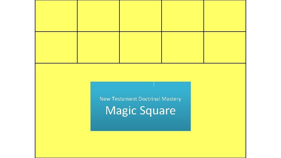 New Testament Doctrinal Mastery Magic Square 