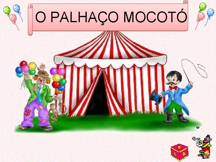 O PALHAÇO MOCOTÓ 