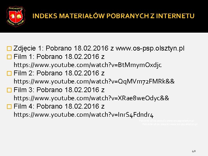 INDEKS MATERIAŁÓW POBRANYCH Z INTERNETU � Zdjęcie 1: Pobrano 18. 02. 2016 � Film INDEKS MATERIAŁÓW POBRANYCH Z INTERNETU � Zdjęcie 1: Pobrano 18. 02. 2016 � Film