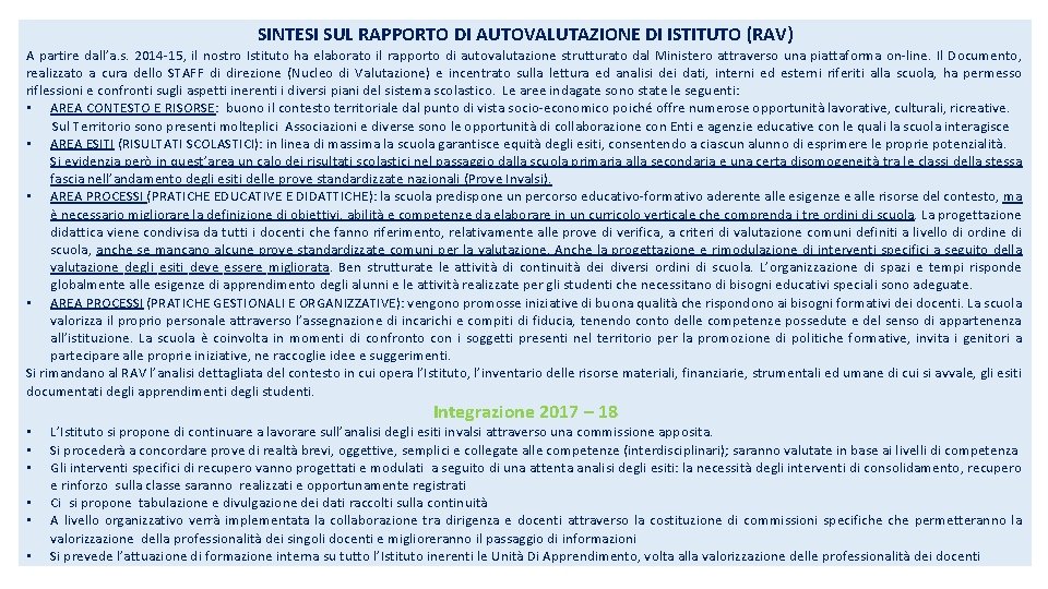 SINTESI SUL RAPPORTO DI AUTOVALUTAZIONE DI ISTITUTO (RAV) A partire dall’a. s. 2014 -15,