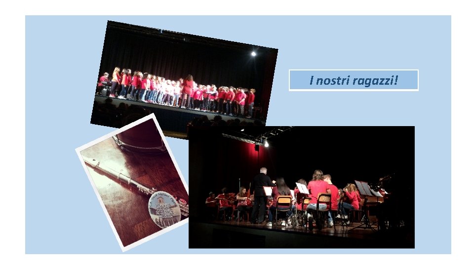 I nostri ragazzi! 