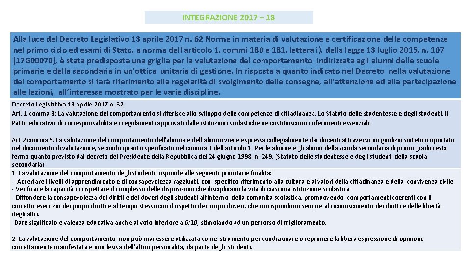 INTEGRAZIONE 2017 – 18 Alla luce del Decreto Legislativo 13 aprile 2017 n. 62