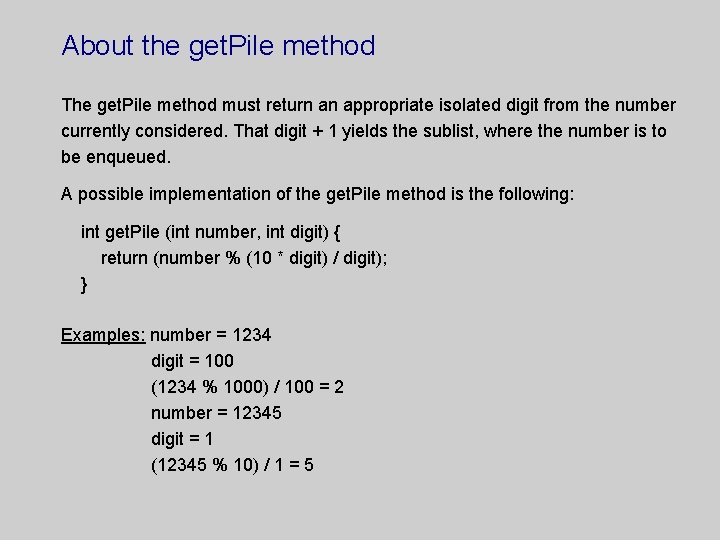 About the get. Pile method The get. Pile method must return an appropriate isolated