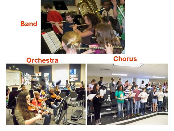 Band Orchestra Chorus 