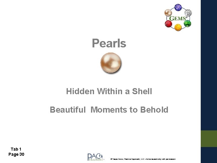 Pearls Hidden Within a Shell Beautiful Moments to Behold Tab 1 Page 30 ©