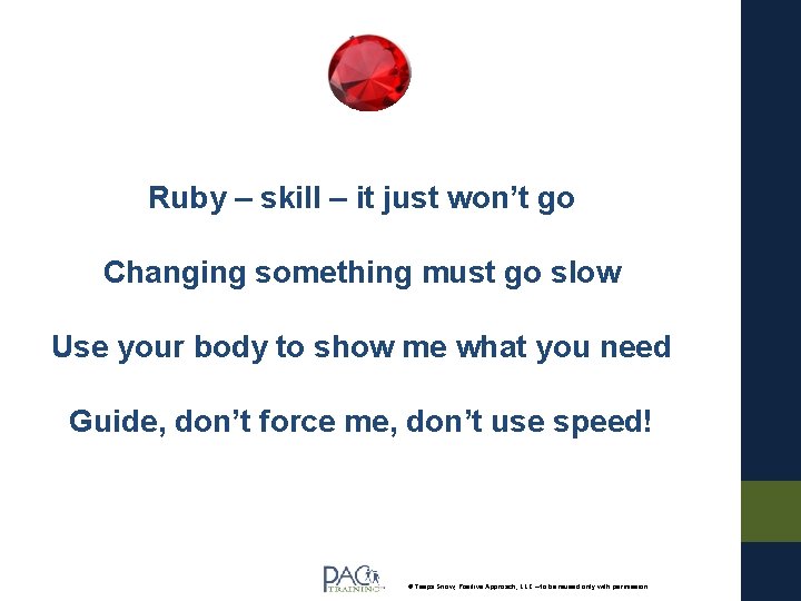 Ruby – skill – it just won’t go Changing something must go slow Use