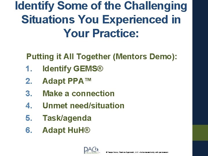Identify Some of the Challenging Situations You Experienced in Your Practice: Putting it All
