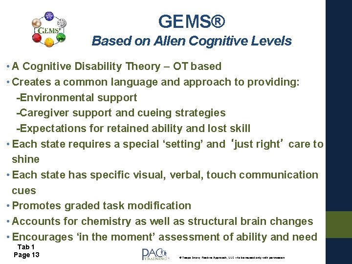 GEMS® Based on Allen Cognitive Levels • A Cognitive Disability Theory – OT based