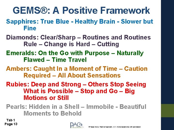 GEMS®: A Positive Framework Sapphires: True Blue - Healthy Brain - Slower but Fine