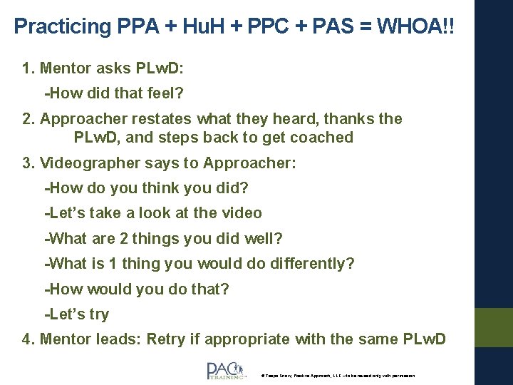 Practicing PPA + Hu. H + PPC + PAS = WHOA!! 1. Mentor asks