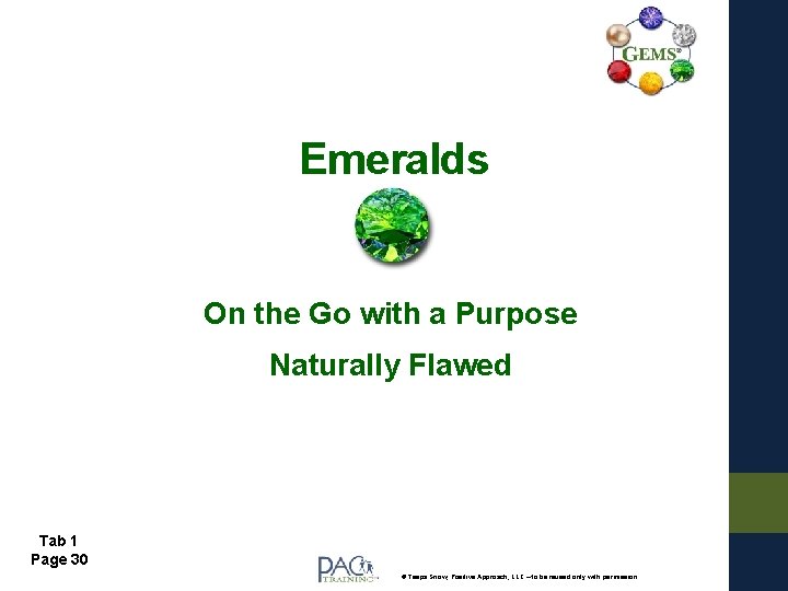 Emeralds On the Go with a Purpose Naturally Flawed Tab 1 Page 30 ©