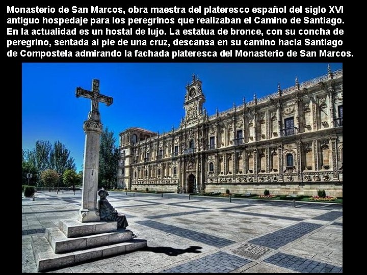 Monasterio de San Marcos, obra maestra del plateresco español del siglo XVI antiguo hospedaje