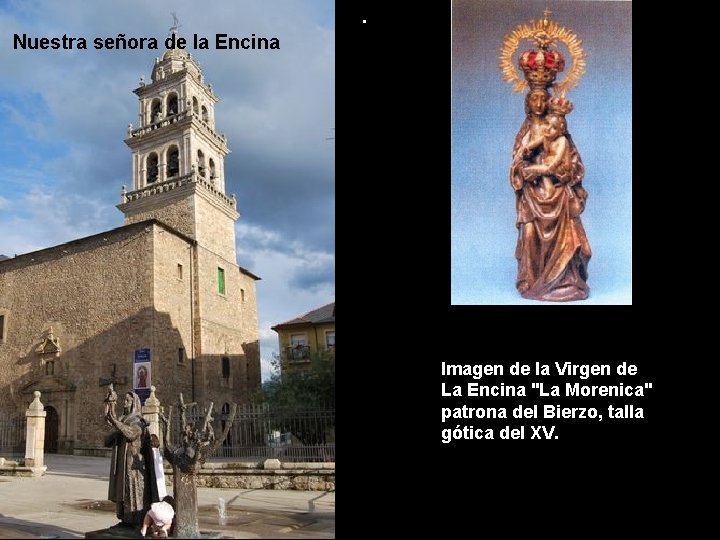 . Nuestra señora de la Encina Imagen de la Virgen de La Encina "La