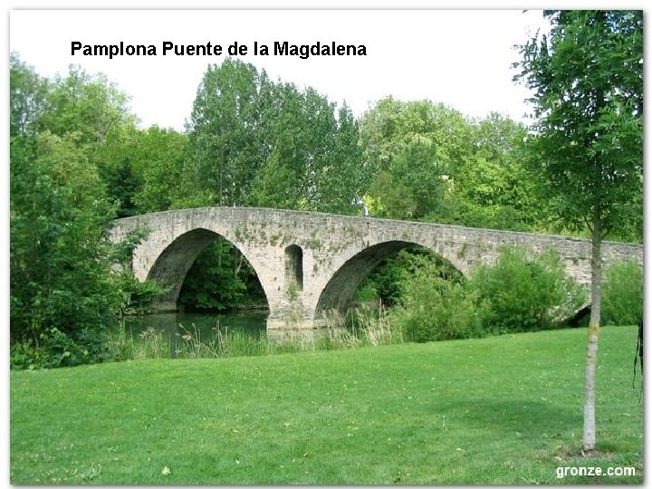 Pamplona Puente de la Magdalena 