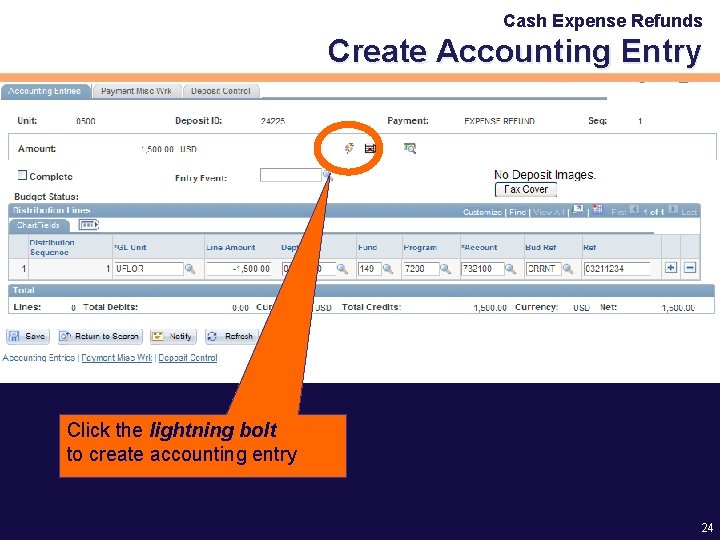 Cash Expense Refunds Create Accounting Entry Click the lightning bolt to create accounting entry