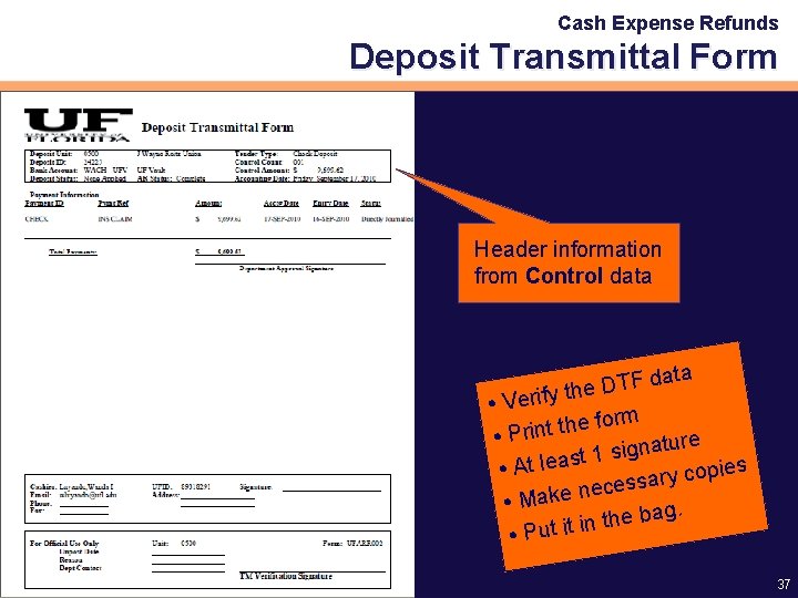 Cash Expense Refunds Deposit Transmittal Form Header information from Control data F T D