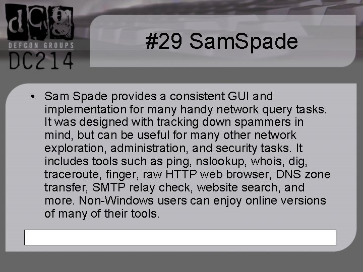 #29 Sam. Spade • Sam Spade provides a consistent GUI and implementation for many
