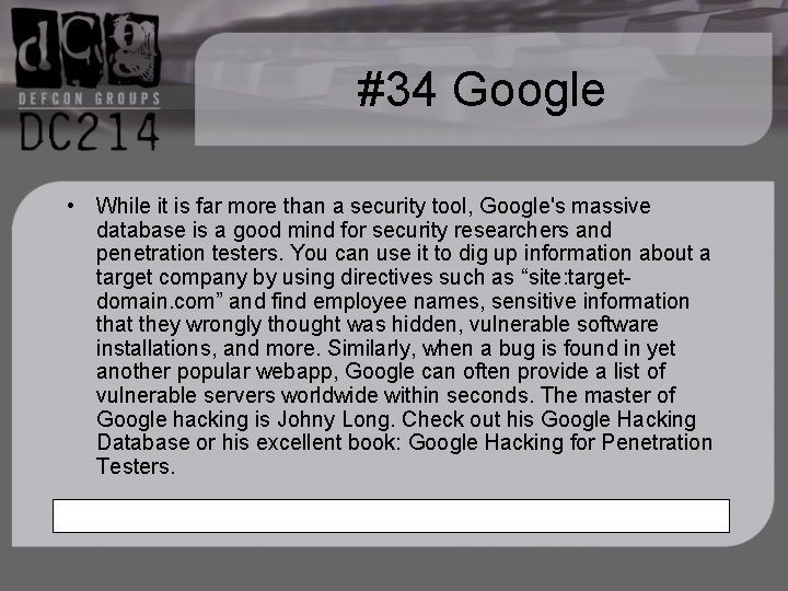 #34 Google • While it is far more than a security tool, Google's massive