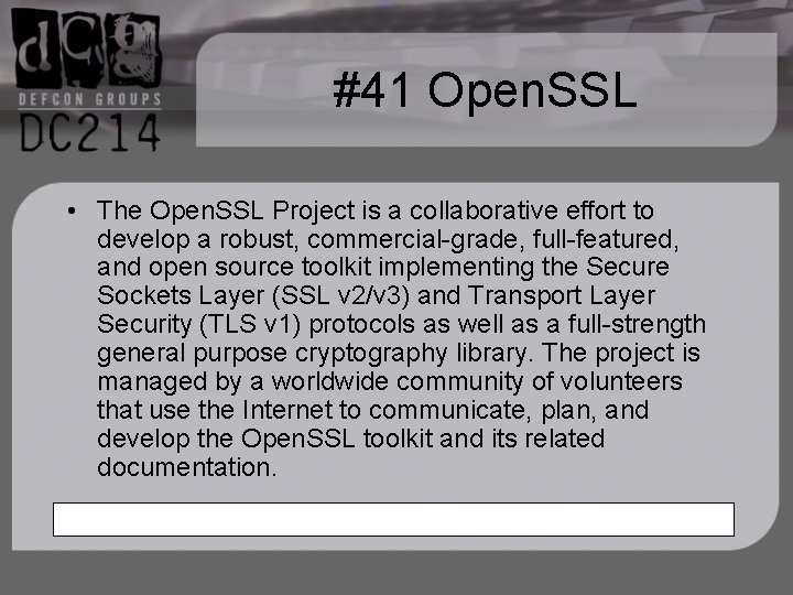 #41 Open. SSL • The Open. SSL Project is a collaborative effort to develop