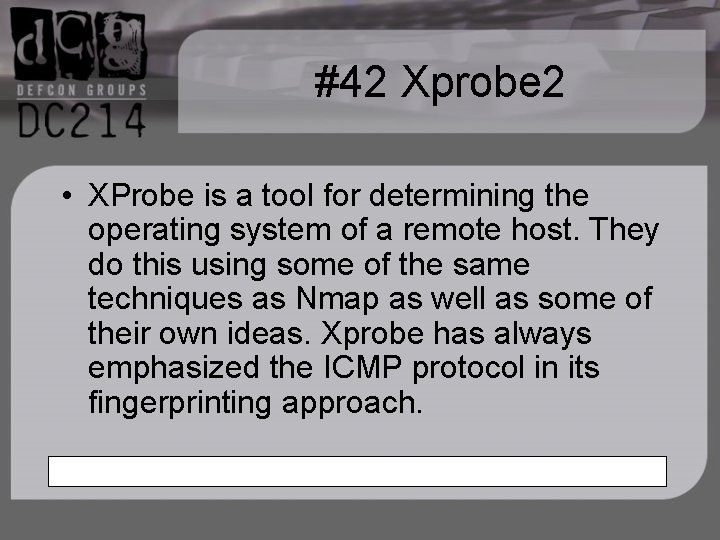 #42 Xprobe 2 • XProbe is a tool for determining the operating system of