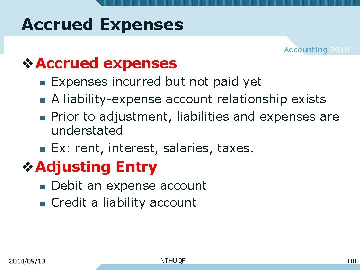 Accrued Expenses Accounting 2010 v Accrued expenses n n Expenses incurred but not paid