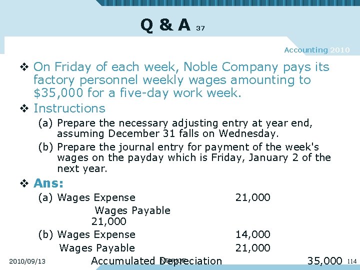 Q&A 37 Accounting 2010 v On Friday of each week, Noble Company pays its