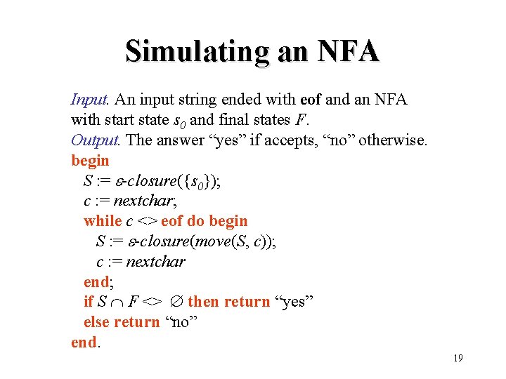 Simulating an NFA Input. An input string ended with eof and an NFA with