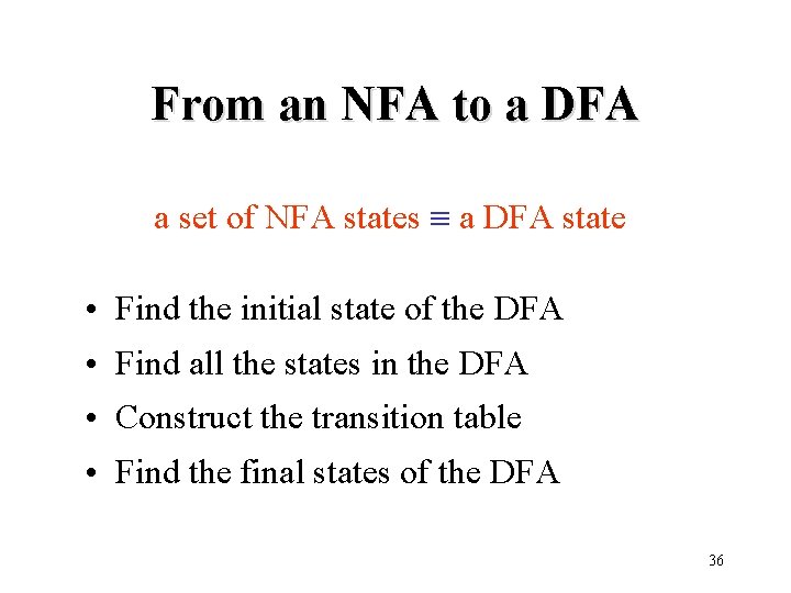 From an NFA to a DFA a set of NFA states a DFA state