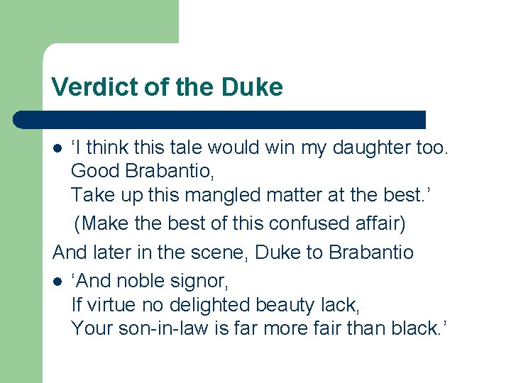 Verdict of the Duke ‘I think this tale would win my daughter too. Good