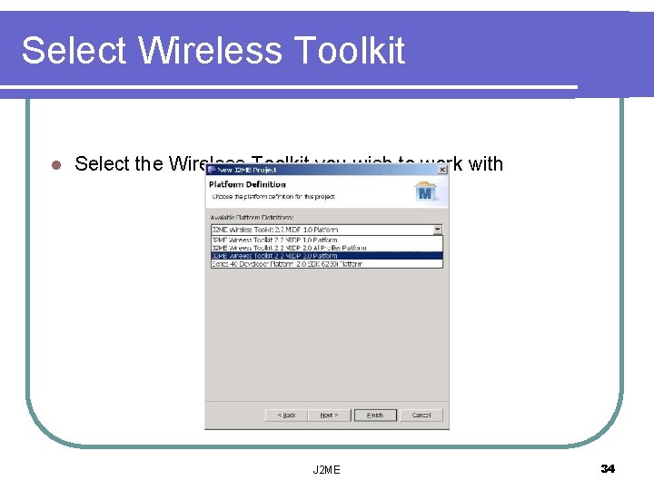 Select Wireless Toolkit l Select the Wireless Toolkit you wish to work with J