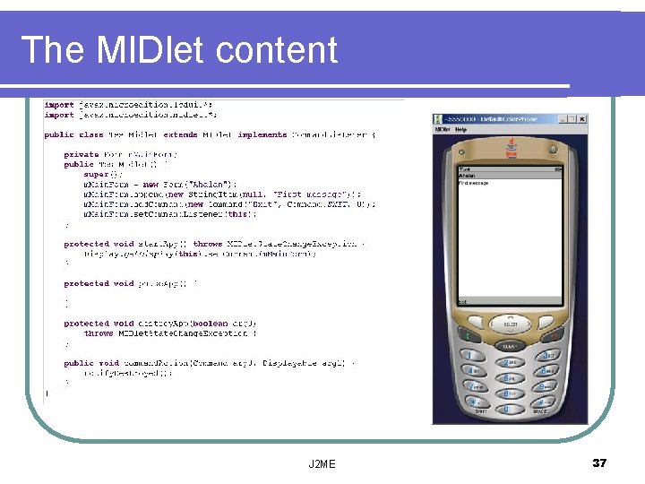 The MIDlet content J 2 ME 37 