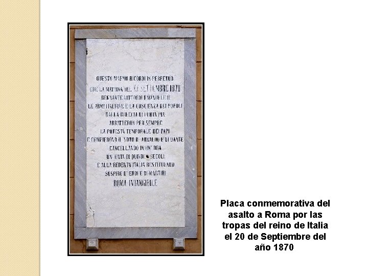 Placa conmemorativa del asalto a Roma por las tropas del reino de Italia el
