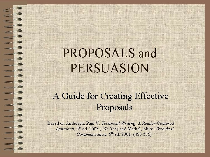 PROPOSALS and PERSUASION A Guide for Creating Effective Proposals Based on Anderson, Paul V.