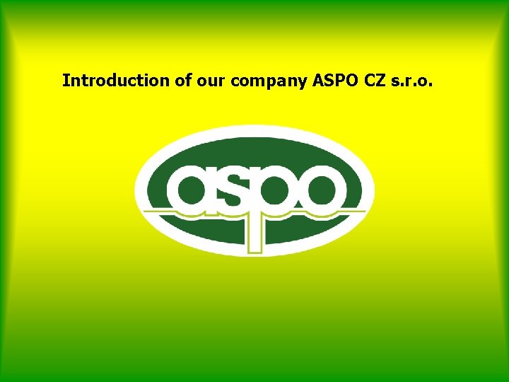 Introduction of our company ASPO CZ s. r. o. 
