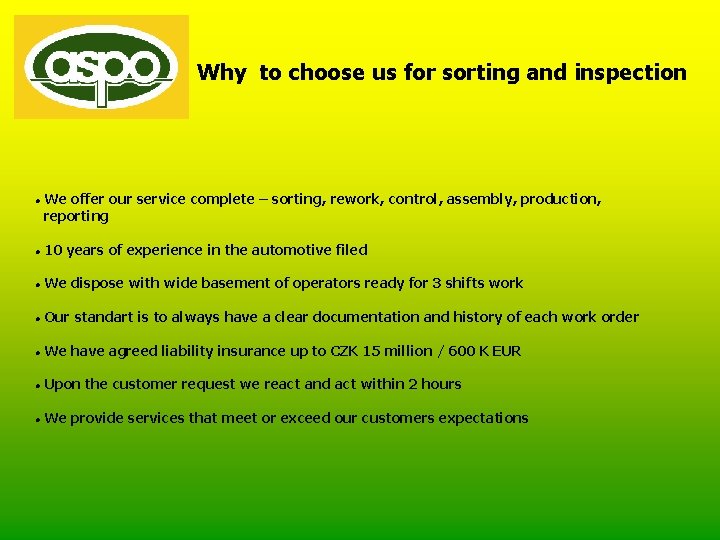 Why to choose us for sorting and inspection We offer our service complete –