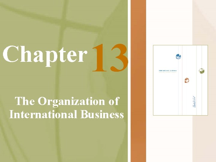 Chapter 13 The Organization of International Business 