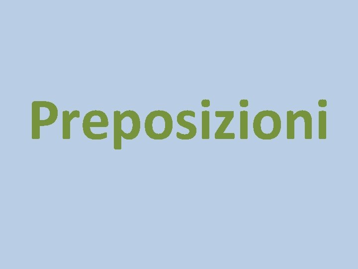 Preposizioni 