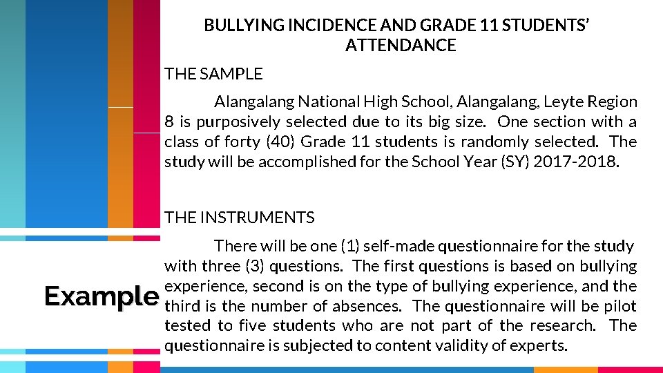 BULLYING INCIDENCE AND GRADE 11 STUDENTS’ ATTENDANCE THE SAMPLE Alangalang National High School, Alangalang, BULLYING INCIDENCE AND GRADE 11 STUDENTS’ ATTENDANCE THE SAMPLE Alangalang National High School, Alangalang,