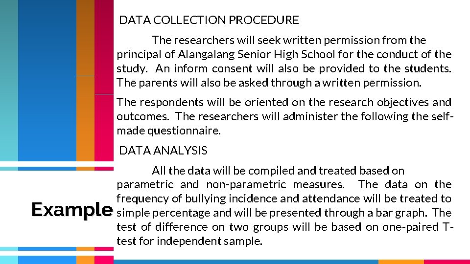 DATA COLLECTION PROCEDURE The researchers will seek written permission from the principal of DATA COLLECTION PROCEDURE The researchers will seek written permission from the principal of