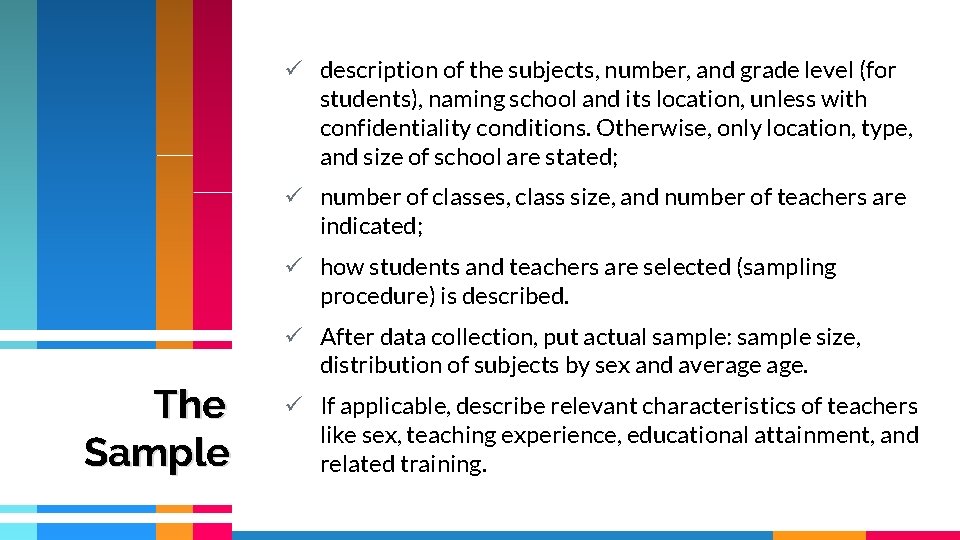 ü description of the subjects, number, and grade level (for students), naming school and ü description of the subjects, number, and grade level (for students), naming school and