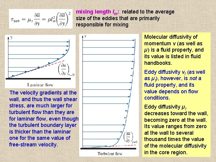 mixing length lm: related to the average size of the eddies that are primarily